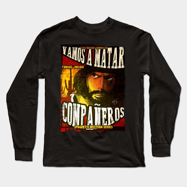 Vamos a Matar Long Sleeve T-Shirt by LittleBastard